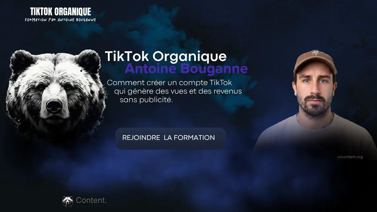 formation TikTok Organique Antoine Bouganne monétisation